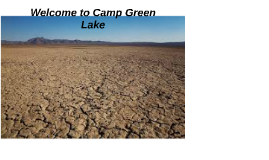 Welcome to Camp Green Lake by camila barrera on Prezi