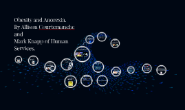 Obesity vs. Anorexia by Allison Courtemanche on Prezi
Obese Vs Anorexic