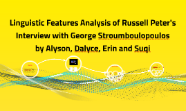 Linguistic Features Analysis of Russell Peter's Interview 