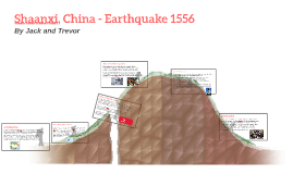 Shaanxi, China Earthquake 1556 by Jack Cairns on Prezi