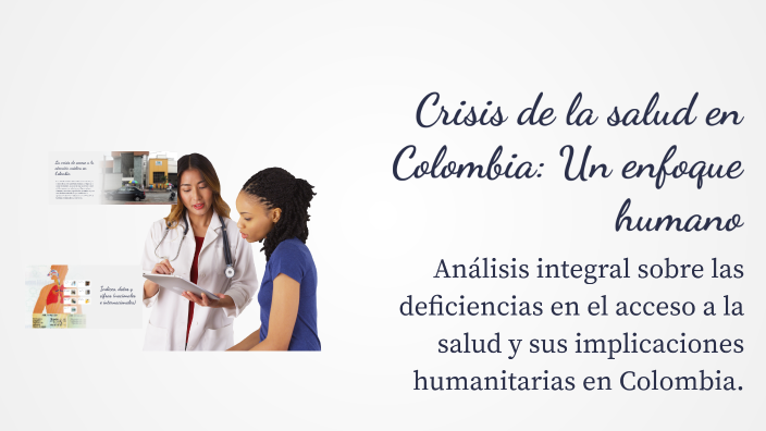 Crisis de la Salud en Colombia: Un Enfoque Humano by Eilyn Figueroa ...
