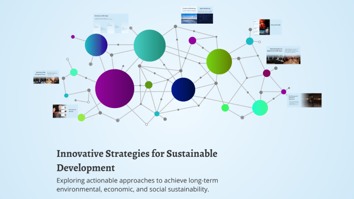 Innovative Strategies for Sustainable Development by Yagiz Kurdi on Prezi
