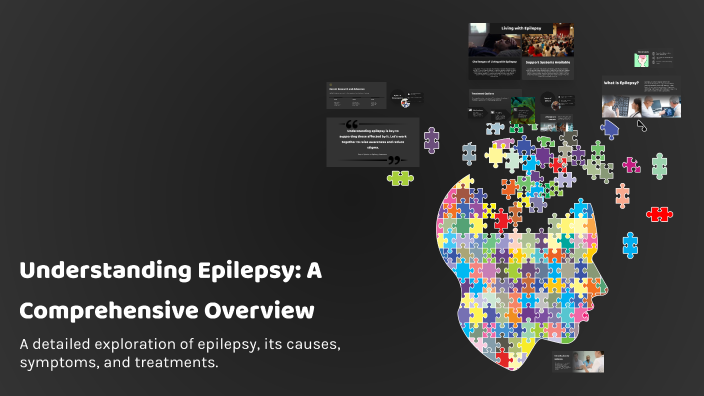 Epilepsy Overview Understanding Epilepsy: A Comprehensive Overview by Michael on Prezi