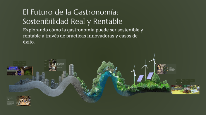 Futuro Rentable El Futuro de la Gastronomía: Sostenibilidad Real y Rentable by Pablo ...