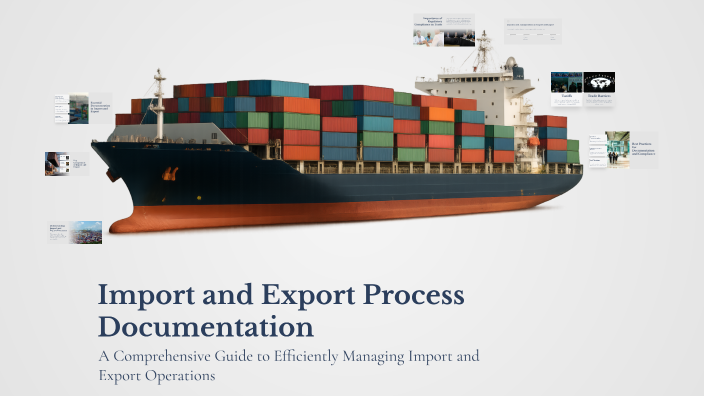 Import and Export Process Documentation by Đan Ngô on Prezi