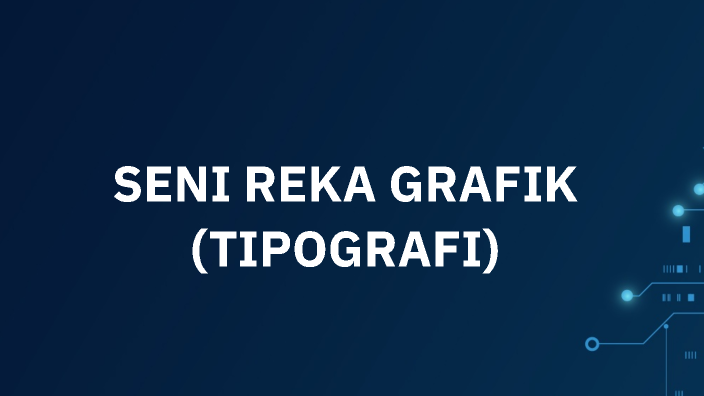 SENI REKA GRAFIK (TIPOGRAFI) by Neeshajeet Kaur on Prezi