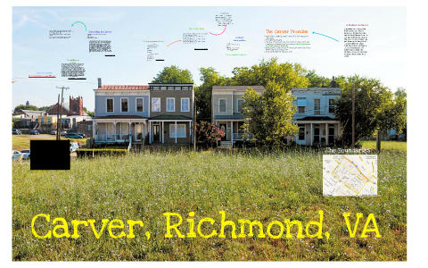 Carver, Richmond, Virginia by Courtney Evans on Prezi