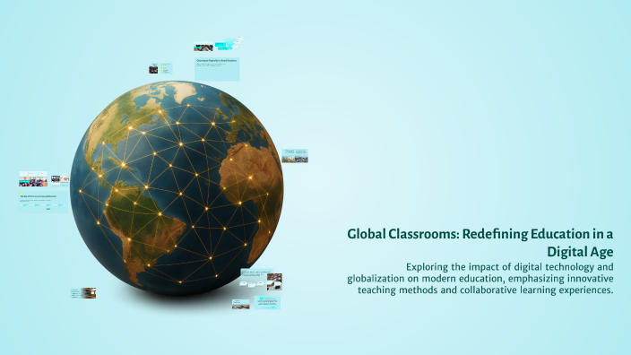 Global Classrooms: Redefining Education in a Digital Age by Veronica ...