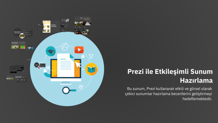 Prezi ile Etkileşimli Sunum Hazırlama by Meliha Berna Şencan on Prezi