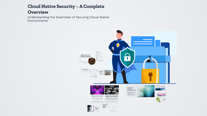 Cloud Native Security – A Complete Overview by Test test on Prezi