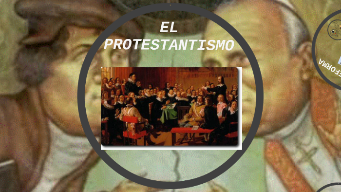 EL PROTESTANTISMO by