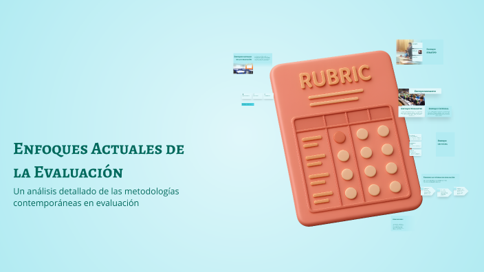 Enfoques Actuales de la Evaluación by LUIS DAVID RIVERA CELIS on Prezi