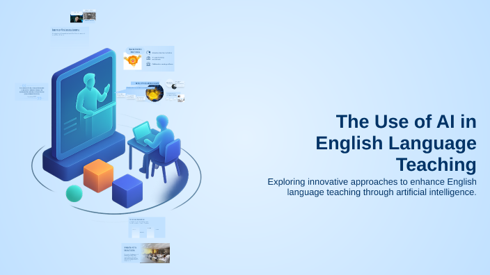 The Use of AI in English Language Teaching by Elya on Prezi