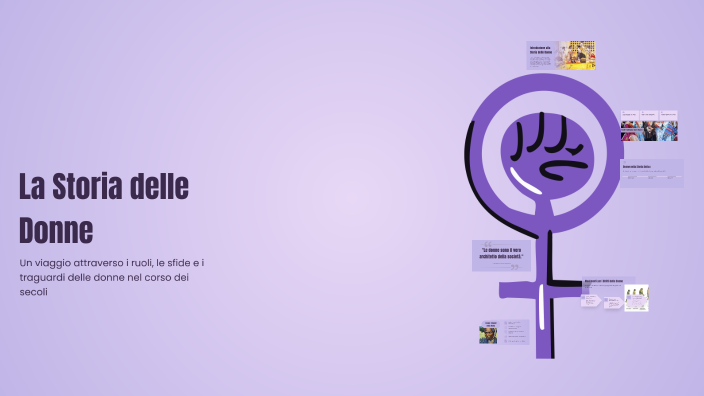 La Storia delle Donne by Carola Minelli on Prezi