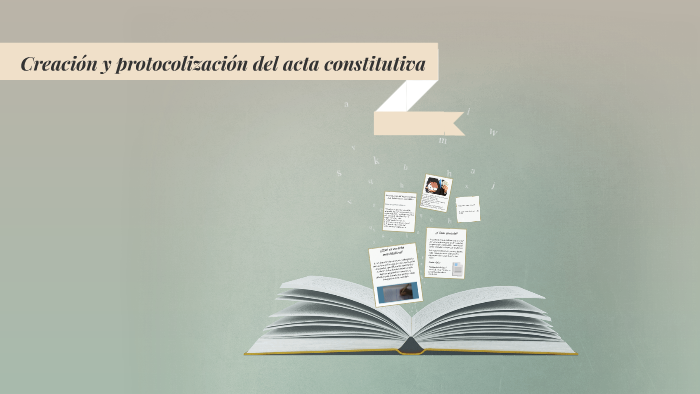 Creación y protocolización del acta constitutiva by Samantha Martinez