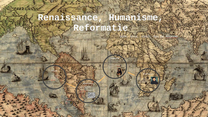 Renaissance, Humanisme, Reformatie by Rosanne Sarneel on Prezi Next