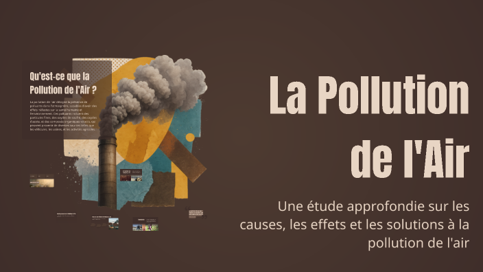 La Pollution de l'Air by dounia takoucht on Prezi