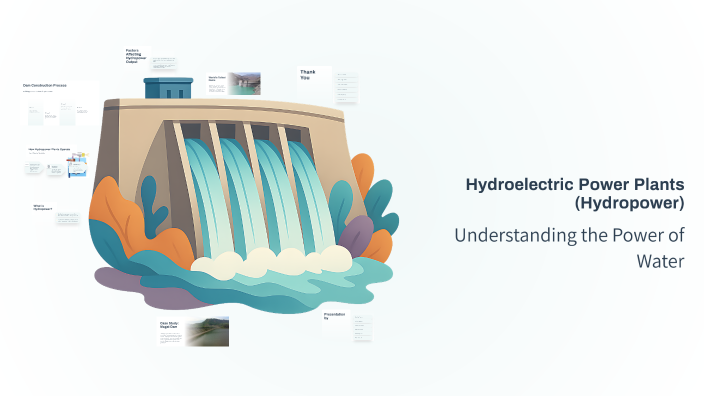Hydroelectric Power Plants (Hydropower) by karlo cabacungan on Prezi