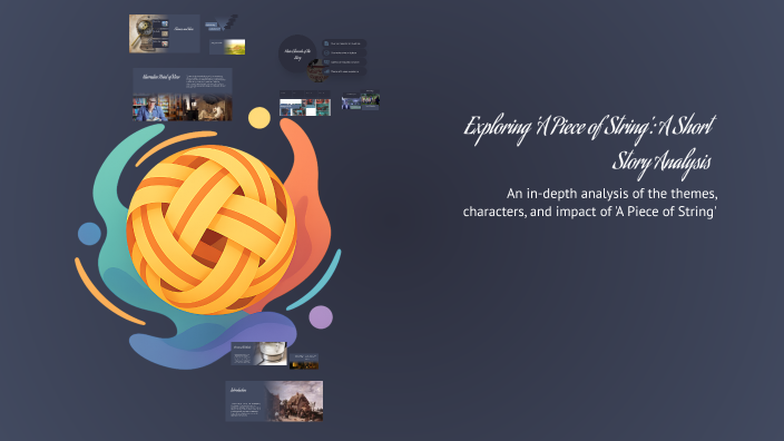 Exploring 'A Piece of String': A Short Story Analysis by A 33 on Prezi