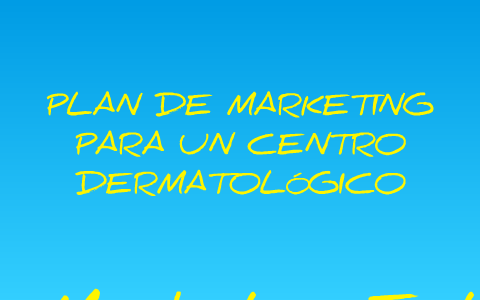 PLAN DE MARKETING by MARCELA LAJO on Prezi