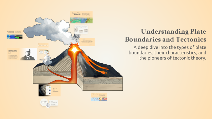 Understanding Plate Boundaries and Tectonics by Geraldine Reyes on Prezi