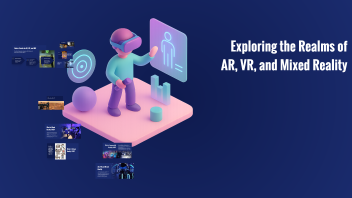 Exploring the Realms of AR, VR, and Mixed Reality by Saidmuxtor ...