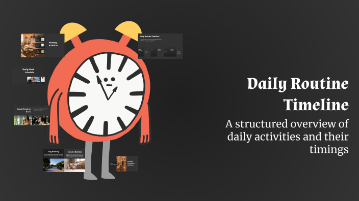 Daily Routine Timeline by John Del Pezo on Prezi