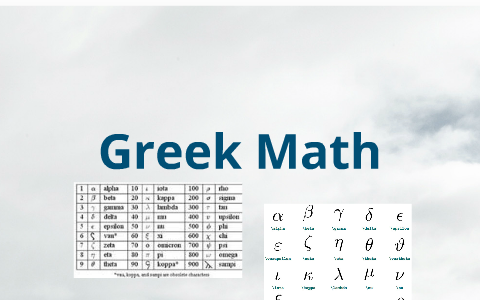 Greek Math Tool Greek Math by seaborn williams on Prezi
