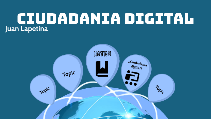 Ciudadania digital by juan lape on Prezi