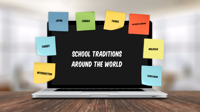 School Traditions Around The World By Nastea Boldesco