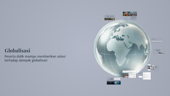 Understanding Globalization by Widi A on Prezi