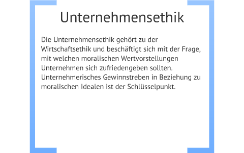 Ethik in der Unternehmenspolitik by anton stahmer on Prezi