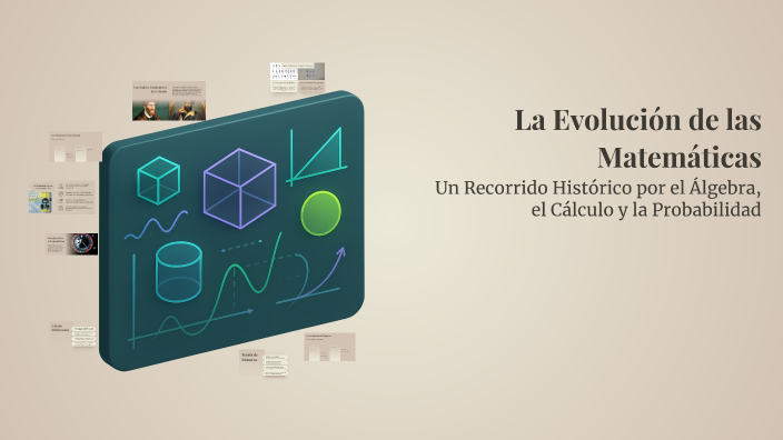 La Evolución de las Matemáticas by Emerson Cordoba on Prezi