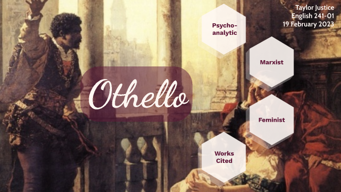 Othello Project by Taylor Justice on Prezi