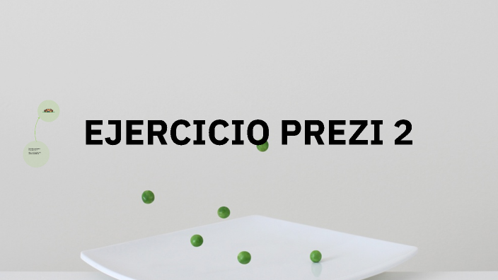 EJERCICIO PREZI 2 by veronica grande sanchez on Prezi