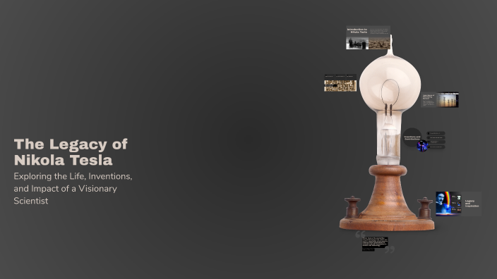 The Legacy of Nikola Tesla by Diego Alejandro Agudelo Carvajal on Prezi