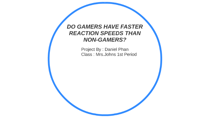 do-gamers-have-faster-reaction-speeds-than-non-gamers-by-jim-jim