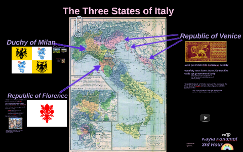 The Three States of Italy by Kayla Fontenot on Prezi