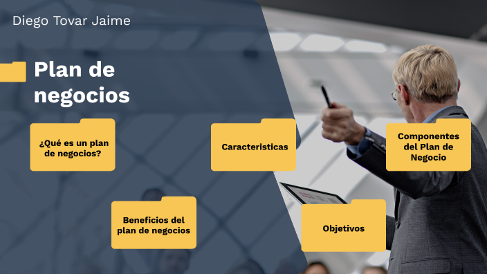 Plan de negocios by DIEGO TOVAR JAIME on Prezi