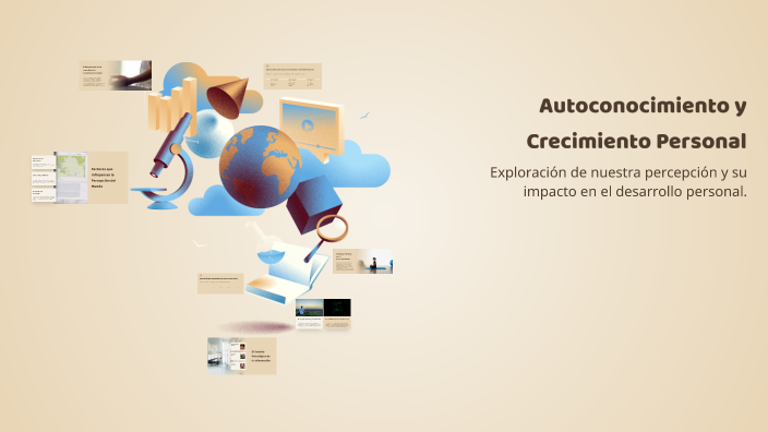 Autoconocimiento y Crecimiento Personal by Karin Ponce on Prezi
