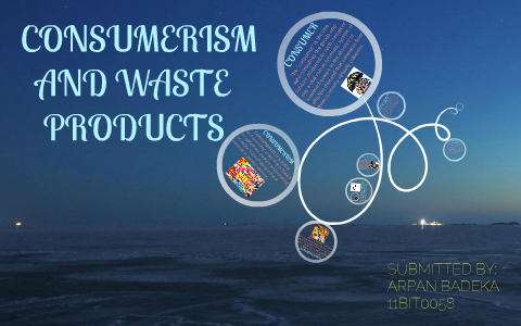 essay on consumerism and waste products