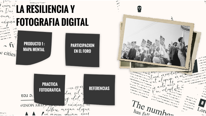 La resiliencia y la fotografía digital by Maria Camila on Prezi