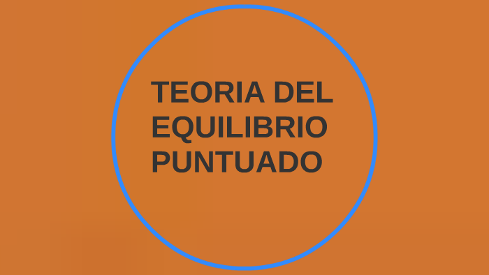 TEORIA DEL EQUILIBRIO PUNREADO by noel vera