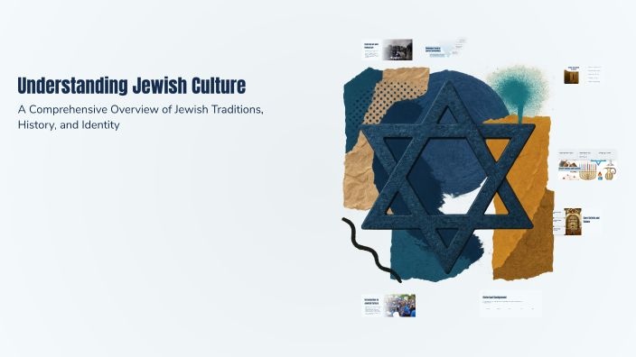 Jewish Understanding Understanding Jewish Culture by ludovic lafrance on Prezi