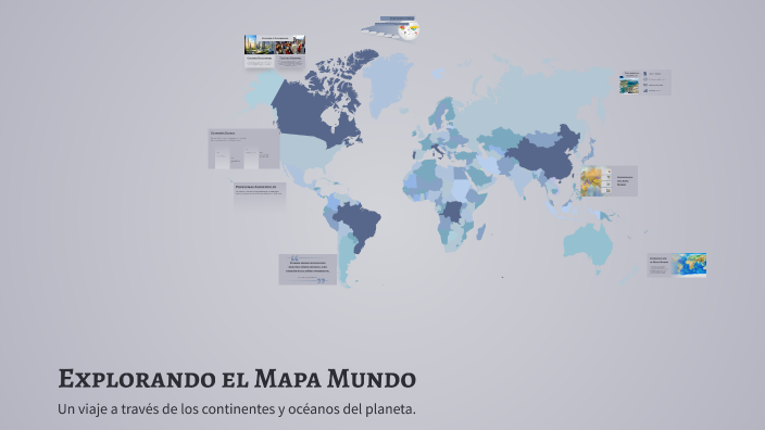 Explorando el Mapa Mundo by amaia hernandez on Prezi