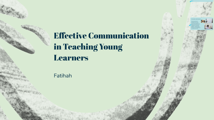 Effective Communication in Teaching Young Learners by afzan fatihah on ...