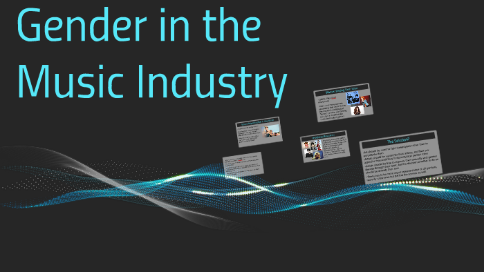 Gender Issues In The Music Industry By Amelia Vinsel On Prezi