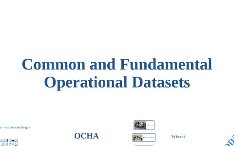 Common and Fundamental Operational Datasets by CJ Hendrix on Prezi