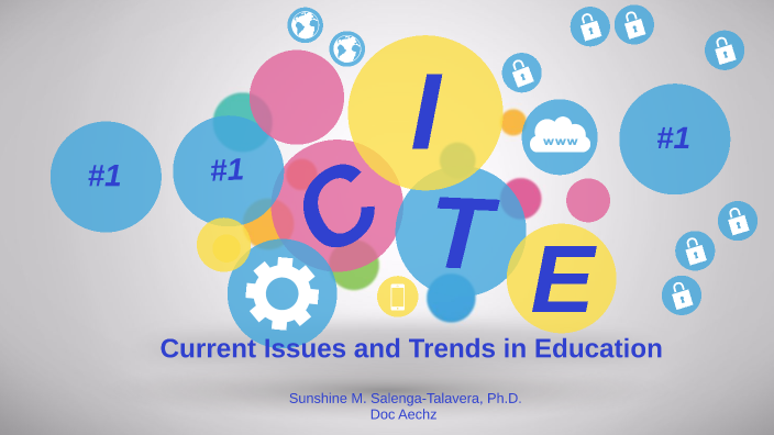 current issues and trends in education