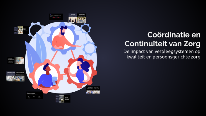 Coördinatie en Continuïteit van Zorg by Jetske Op den Buijsch on Prezi